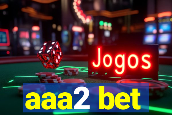 aaa2 bet